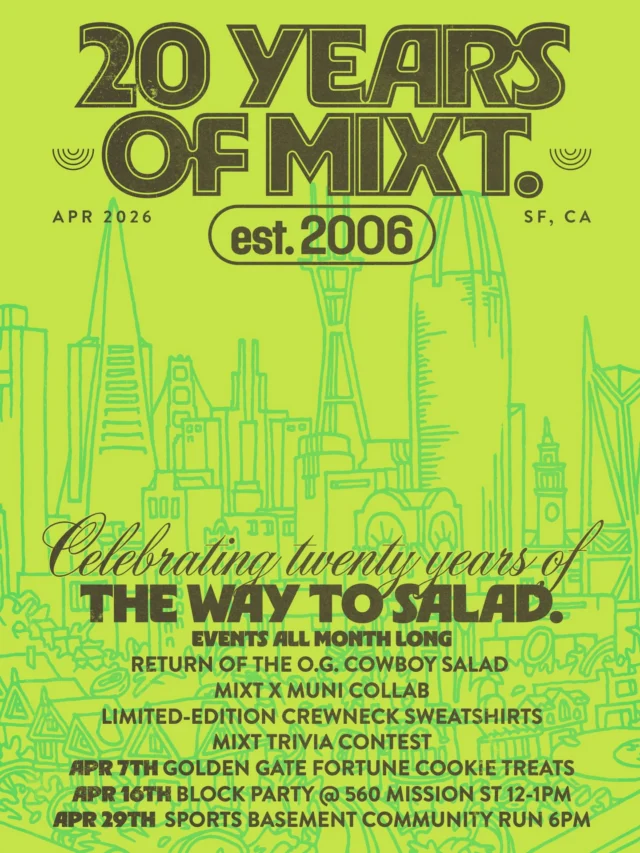 We’ve been celebrating 20 years of MIXT all month long—and we’re finishing strong. 🎉 Join us for our @sportsbasement Run Club community run on April 29!Here are the details:📅: Next Wed 4/29 at 6pm📍: Sports Basement - 610 Old Mason St., SF🏃: 3 miles or 5 milesJoin us post-run for:- The first taste of our Valkyries 2.0 salad and drinks. - @baytobreakers will be raffling off entries into this year’s race.- Surprise goodies from a local Bay Area women’s sports team.RSVP with the link in our bio!